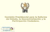 Comisión Presidencial para la Reforma del Estado, la Descentralización y la Participación Ciudadana.
