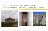 La lista de correo ARQUI-TERRA, y la Contrucción con tierra en España. JOSE MARIA SASTRE MARTIN.- ARQUITECTO TECNICO.- (jsastrem@terra.es)