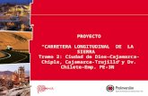 PROYECTO CARRETERA LONGITUDINAL DE LA SIERRA Tramo 2: Ciudad de Dios–Cajamarca-Chiple, Cajamarca-Trujillo y Dv. Chilete-Emp. PE-3N.