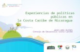 José León Avilés Consejo de Desarrollo Costa Caribe Experiencias de políticas públicas en la Costa Caribe de Nicaragua.