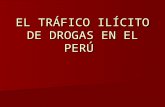 EL TRÁFICO ILÍCITO DE DROGAS EN EL PERÚ. Fines de los 70: División Internacional del Trabajo Fines de los 70: División Internacional del Trabajo Peruanos.