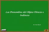 Los Pronombres del Objeto Directo e Indirecto Por Prof. Marull.