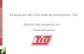 UNIVERSIDAD TECNOLÓGICA ECOTEC. ISO 9001:2008 Evaluación del sitio web de almacenes TIA Fijación del proyecto en: Proceso de compras.
