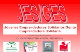 Jóvenes Emprendedores Solidarios/Gente Emprendedora Solidaria Plan básico de participación SOLIDARIDAD INTERNACIONAL-ANDALUCIA.