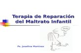 Terapia de Reparación del Maltrato Infantil Ps. Josefina Martínez.