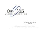 CATÁLOGO ORTIZ- REYES V.1.1-14 PROHIBIDA CUALQUIER REPRODUCCIÓN NO AUTORIZADA DE LAS PIEZAS LA MARCA Ortiz-Reyes y Logotipo son marcas registradas ante.