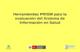 Herramientas PRISM para la evaluación del Sistema de Información en Salud.