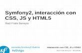 Symfony2: Interacción con CSS, JS y HTML5