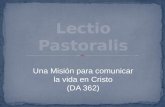Una Misión para comunicar la vida en Cristo (DA 362)