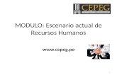 MODULO: Escenario actual de Recursos Humanos  1.