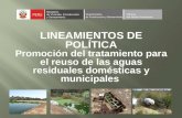 LINEAMIENTOS DE POLÍTICA Promoción del tratamiento para el reuso de las aguas residuales domésticas y municipales.