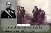 10. CRISI DE LA RESTAURACIÓ (1898-1931)