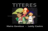 Los títeres son representaciones con muñecos articulados que se mueven en la escena principal, por medio de hilos o metiendo las manos en su interior.