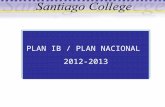 PLAN IB / PLAN NACIONAL 2012-2013. PROGRAMA DE LOS AÑOS INTERMEDIOS DEL BACHILLERATO INTERNACIONAL.