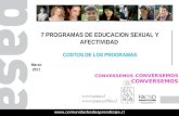 Www.comunidadesdeaprendizaje.cl 7 PROGRAMAS DE EDUCACION SEXUAL Y AFECTIVIDAD COSTOS DE LOS PROGRAMAS 7 PROGRAMAS DE EDUCACION SEXUAL Y AFECTIVIDAD COSTOS.
