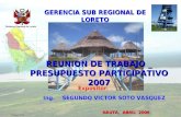 Diseñado por Luís 2004. Gobierno Regional de Loreto NAUTA, ABRIL 2006 Expositor : GERENCIA SUB REGIONAL DE LORETO REUNION DE TRABAJO _ PRESUPUESTO PARTICIPATIVO.