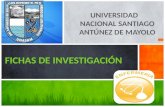 UNIVERSIDAD NACIONAL SANTIAGO ANTÚNEZ DE MAYOLO FICHAS DE INVESTIGACIÓN.