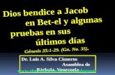 CONF. DIOS BENDICE A JACOB EN BET-EL Y ALGUNAS PRUEBAS EN SUS ULTIMOS DIAS. GENESIS 35:1-29 (GN. No. 35)