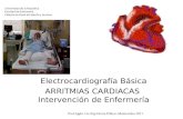 Universidad de la República Facultad de Enfermería Cátedra de Salud del Adulto y Anciano Electrocardiografía Básica ARRITMIAS CARDIACAS Intervención de.