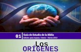 ORGENES 01 Gu­a de Estudio de la Biblia Edici³n para repaso / Enero - Marzo 2013 Los