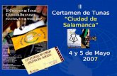 II Certamen de Tunas Ciudad de Salamanca 4 y 5 de Mayo 2007.