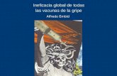 Ineficacia global de todas las vacunas de la gripe Alfredo Embid.