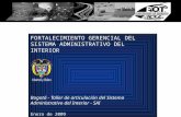 FORTALECIMIENTO GERENCIAL DEL SISTEMA ADMINISTRATIVO DEL INTERIOR Bogotá - Taller de articulación del Sistema Administrativo del Interior - SAI Enero de.