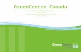 Por la transformación de las tecnologías verdes en empresas verdes Foro de la CCA sobre manejo de las sustancias químicas Mayo de 2012 GreenCentre Canada.