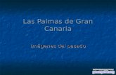 Las Palmas de Gran Canaria Imágenes del pasado. Arucas - 1922.