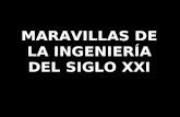 MARAVILLAS DE LA INGENIERÍA DEL SIGLO XXI. 1. CONSTRUCCIÓN DE UN PARQUE EÓLICO EN MAR ABIERTO ALGUNAS MARAVILLAS DE LA INGENIERÍA DE ESTE SIGLO XXI.