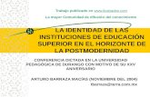 Trabajo publicado en  La mayor Comunidad de difusión del conocimiento LA IDENTIDAD DE LAS INSTITUCIONES DE EDUCACIÓN SUPERIOR EN EL HORIZONTE.