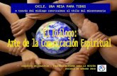 CHILE, UNA MESA PARA TODOS A través del Diálogo construimos el Chile del Bicentenario DIOCESIS DE VALDIVIA - EQUIPO DIOCESANO PARA LA MISIÓN ESCUELA DE.