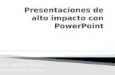 Introduccion Presentaciones de alto impacto con PowerPoint