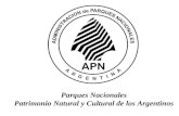 Parques Nacionales Patrimonio Natural y Cultural de los Argentinos.