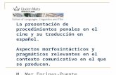 La presentación de procedimientos penales en el cine y su traducción en español. Aspectos morfosintácticos y pragmáticos relevantes en el contexto comunicativo.