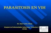 PARASITOSIS EN VIH Dr. Juan Carlos Abuin Hospital de Enfermedades Infecciosas Francisco J. Muñiz GCBA.