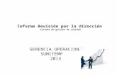 Informe Revisión por la dirección sistema de gestión de calidad GERENCIA OPERACIONAL SUMITEMP 2013.