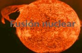 - Definición de fusión nuclear. -¿En que consiste la fusión nuclear? -inconvenientes de la fusión nuclear. -Fusión nuclear: métodos para contener el plasma(confinamiento.
