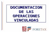 DOCUMENTACION DE LAS OPERACIONES VINCULADAS. NORMATIVA FISCAL OBLIGACION GENERAL DE DOCUMENTAR: Decreto Foral 81/1997, de 10 de junio, por el que se aprueba.