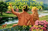 LA DIETA ORIGINAL SIGUE SIENDO MEJOR Dr. R. Pérez Santos.