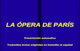 - Presentación automatica LA ÓPERA DE PARÍS Traducidos textos originales en holandés al español.