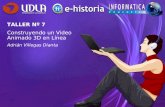 TALLER Nº 7 Construyendo un Video Animado 3D en Línea Adrián Villegas Dianta.