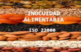 INOCUIDAD ALIMENTARIA ISO 22000. OBJETIVO CONOCER LOS ELEMENTOS DE LA NORMA ISO 22000:2005 CREADA POR LA ORGANIZACIÓN INTERNACIONAL DE ESTANDARIZACION.