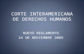 CORTE INTERAMERICANA DE DERECHOS HUMANOS NUEVO REGLAMENTO. 24 DE NOVIEMBRE 2009.