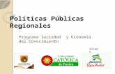 Políticas Públicas Regionales Programa Sociedad y Economía del Conocimiento Aliado.