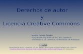 Derechos de autor y Licencia Creative Commons Martha Zapata Rendón Programa Integración de TIC a la Docencia Vicerrectoría de Docencia, Universidad de.