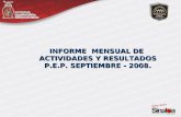 INFORME MENSUAL DE ACTIVIDADES Y RESULTADOS P.E.P. SEPTIEMBRE - 2008.