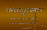 INSTITUTO DE TRANSPARENCIA INFORMATIVA DEL ESTADO DE SONORA. PLAN DE TRABAJO 2006 HERMOSILLO, SONORA, 02 FEBRERO 2006