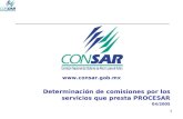 1 Determinación de comisiones por los servicios que presta PROCESAR 04/2005 .