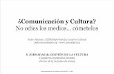 ¿Comunicación y Cultura?